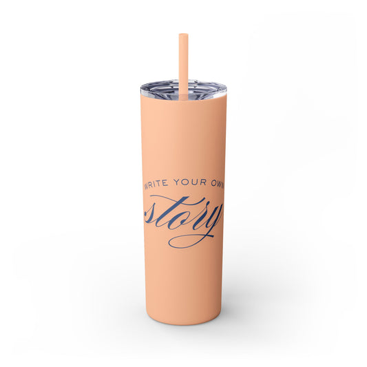 "Write Your Own Story" Tumbler
