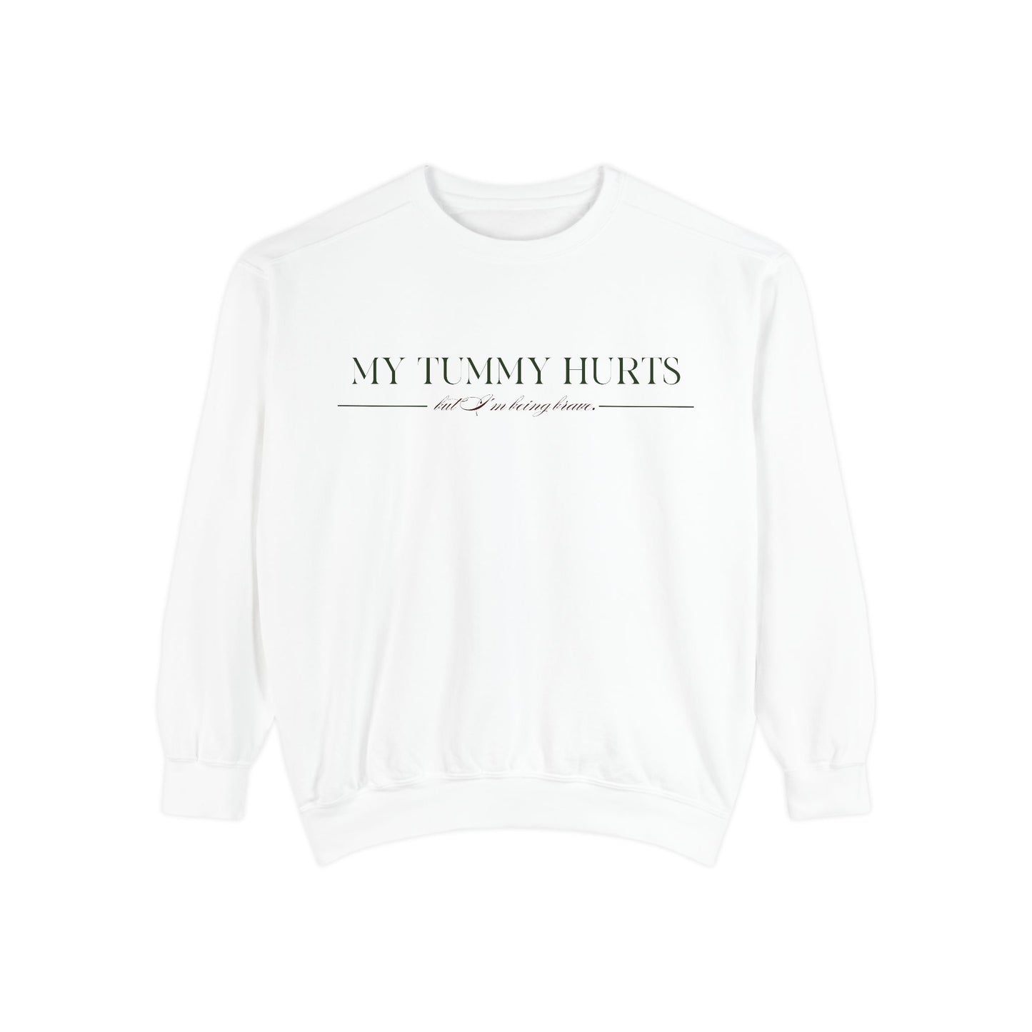 "My Tummy Hurts" Unisex Sweatshirt