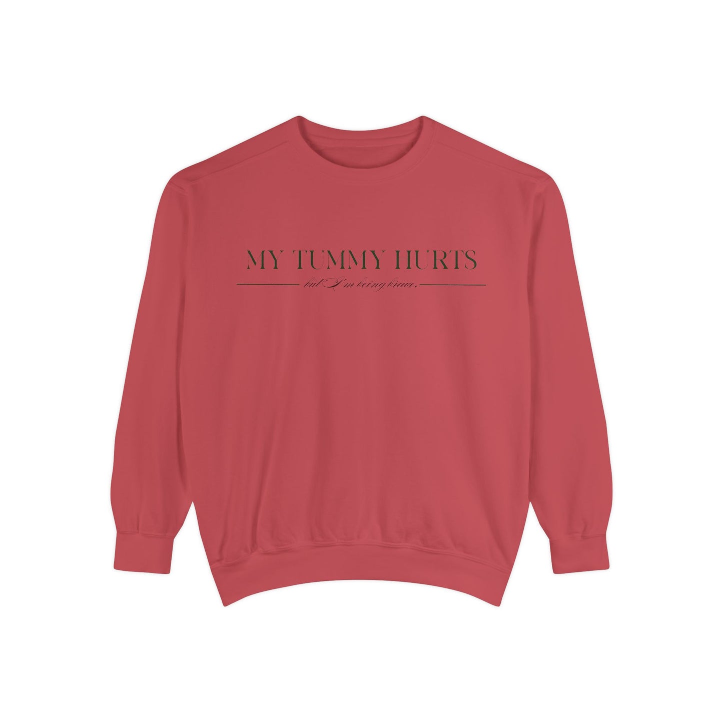 "My Tummy Hurts" Unisex Sweatshirt