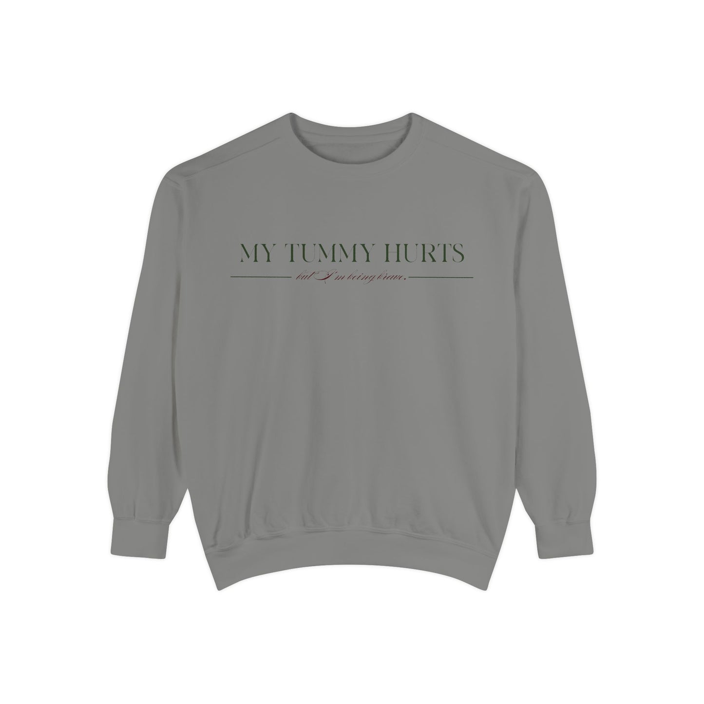 "My Tummy Hurts" Unisex Sweatshirt