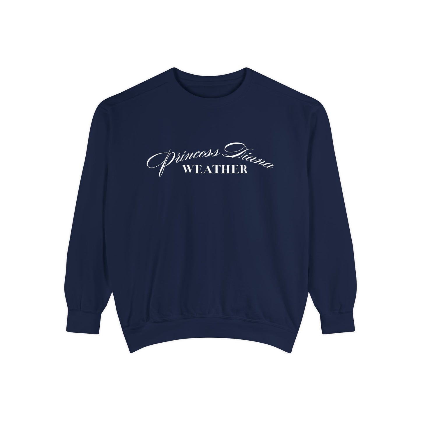 "Princess Diana Weather" Unisex Sweatshirt