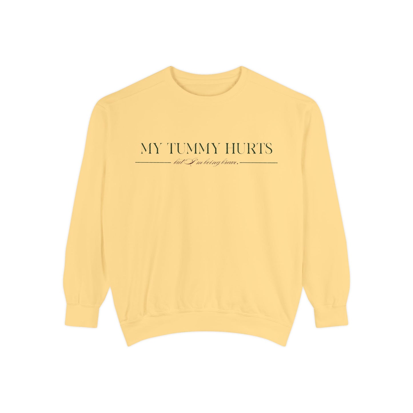 "My Tummy Hurts" Unisex Sweatshirt