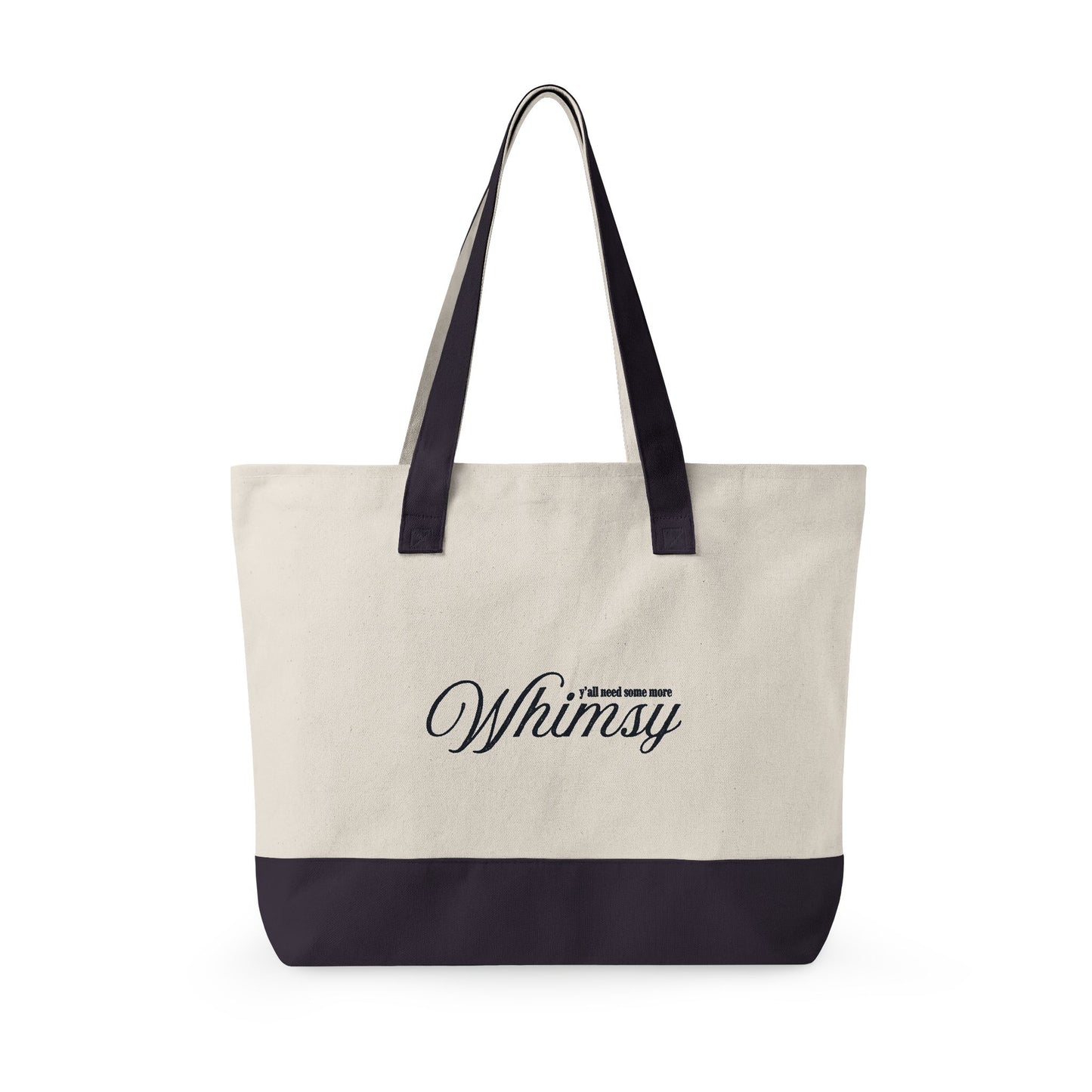 "Y'all Need Some More Whimsy" Tote