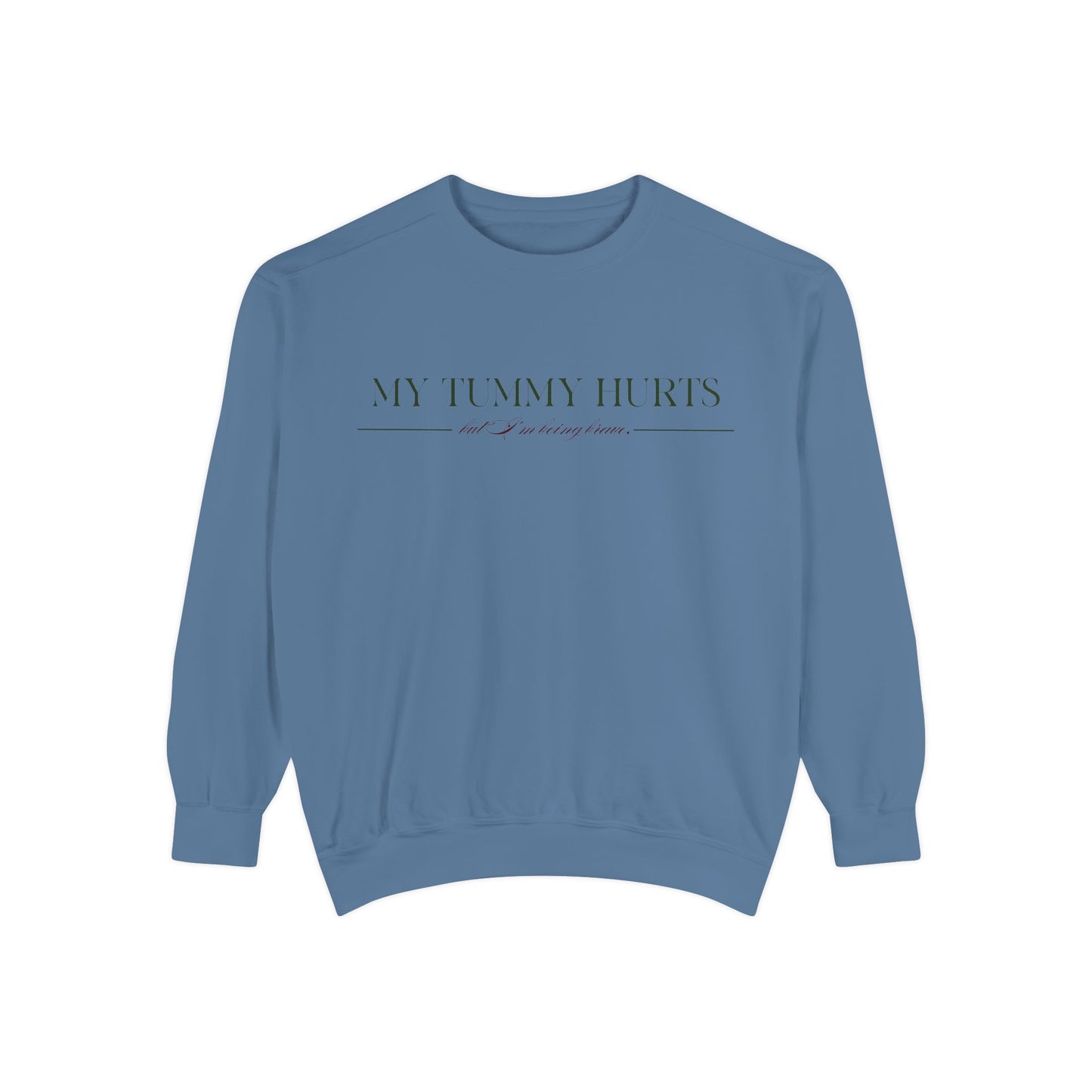 "My Tummy Hurts" Unisex Sweatshirt