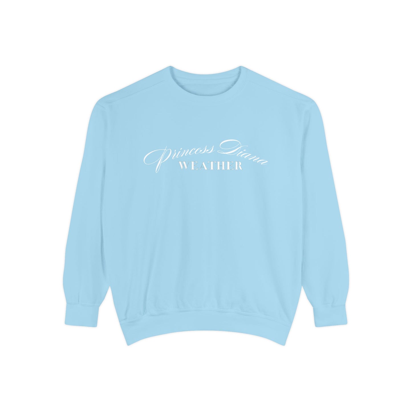 "Princess Diana Weather" Unisex Sweatshirt