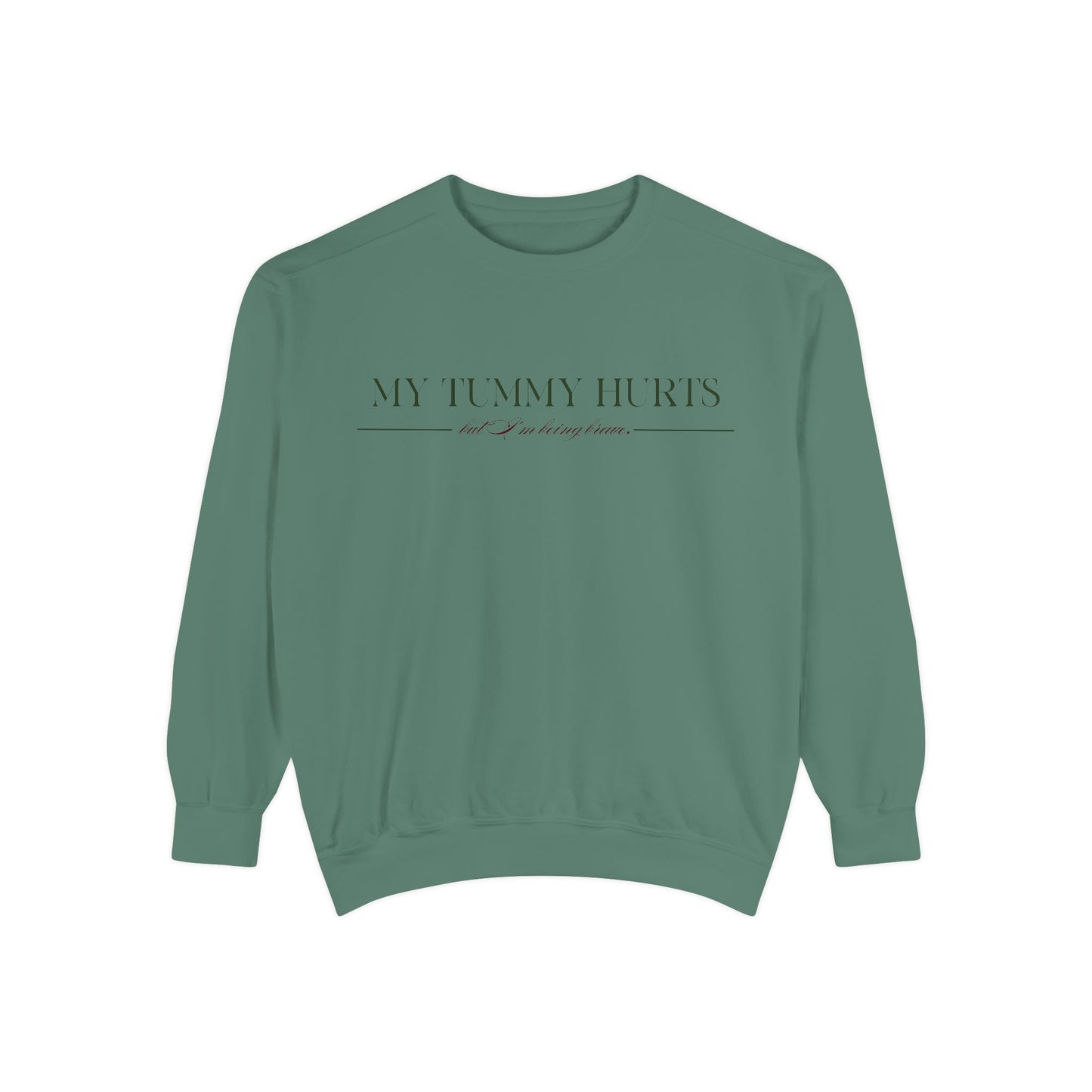 "My Tummy Hurts" Unisex Sweatshirt