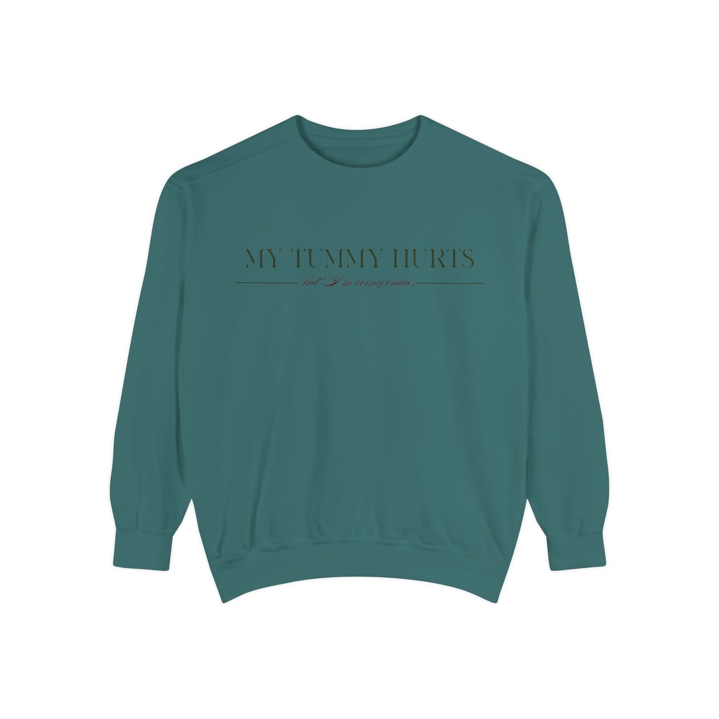 "My Tummy Hurts" Unisex Sweatshirt