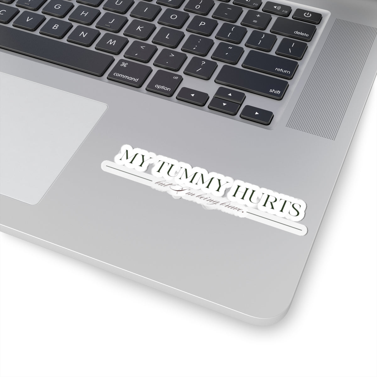 "My Tummy Hurts" Sticker