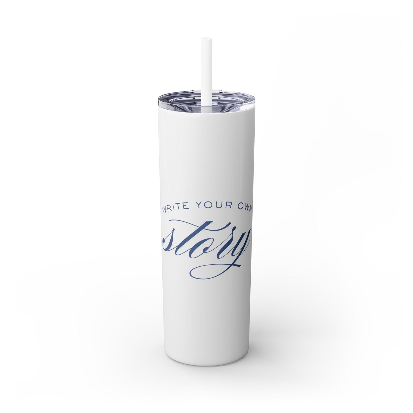 "Write Your Own Story" Tumbler