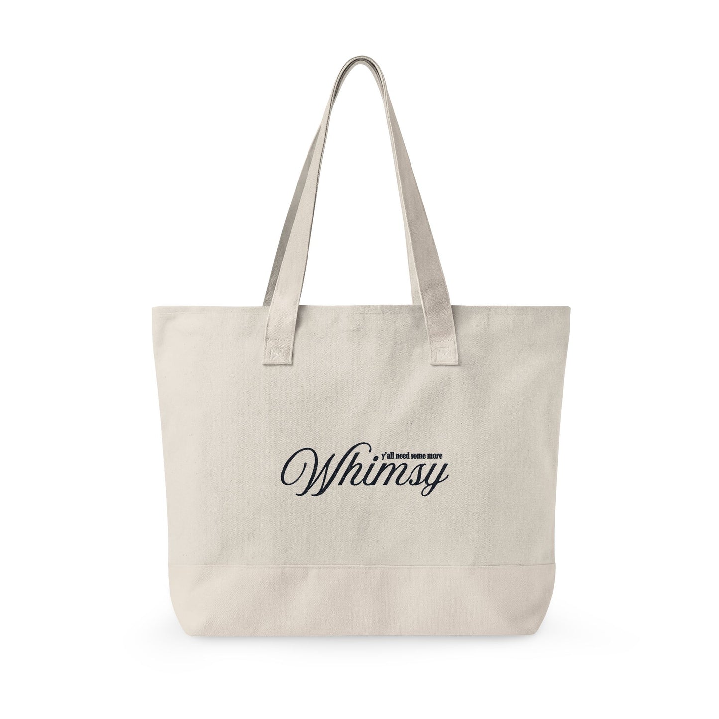 "Y'all Need Some More Whimsy" Tote
