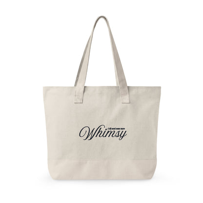 "Y'all Need Some More Whimsy" Tote