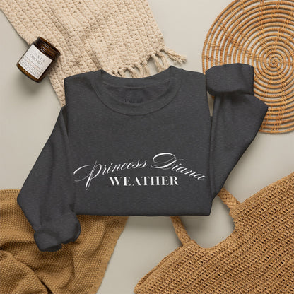 "Princess Diana Weather" Crewneck Sweatshirt